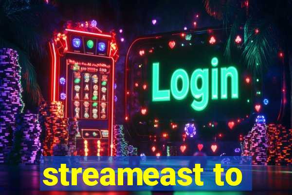 streameast to